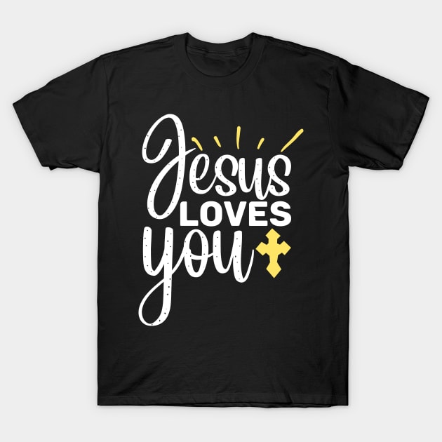 Jesus Loves You T-Shirt by teewyld